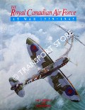 Book cover of The Royal Canadian Air Force at War 1939 - 1945 by MILBERRY, Larry & HALLIDAY, Hugh